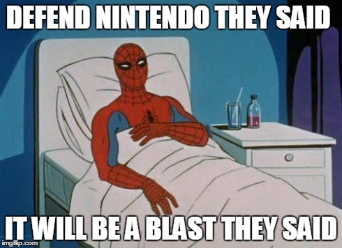 Spiderman Hospital | DEFEND NINTENDO THEY SAID IT WILL BE A BLAST THEY SAID | image tagged in memes,spiderman hospital,spiderman | made w/ Imgflip meme maker