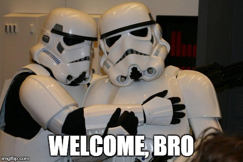 WELCOME, BRO | made w/ Imgflip meme maker