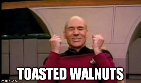 TOASTED WALNUTS | made w/ Imgflip meme maker