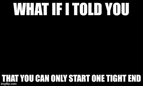 Matrix Morpheus | WHAT IF I TOLD YOU THAT YOU CAN ONLY START ONE TIGHT END | image tagged in memes,matrix morpheus | made w/ Imgflip meme maker