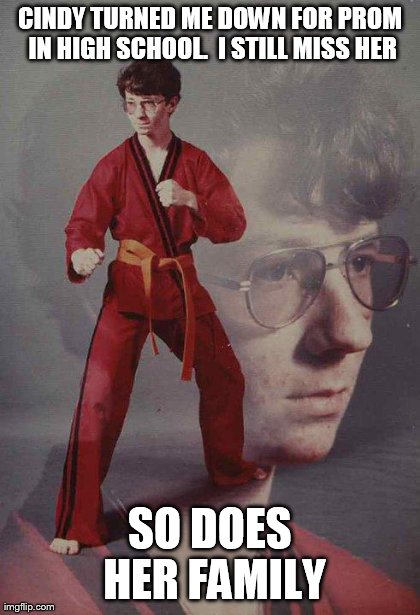Karate Kyle Meme | image tagged in memes,karate kyle | made w/ Imgflip meme maker