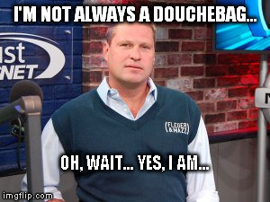 I'M NOT ALWAYS A DOUCHEBAG... OH, WAIT... YES, I AM... | made w/ Imgflip meme maker