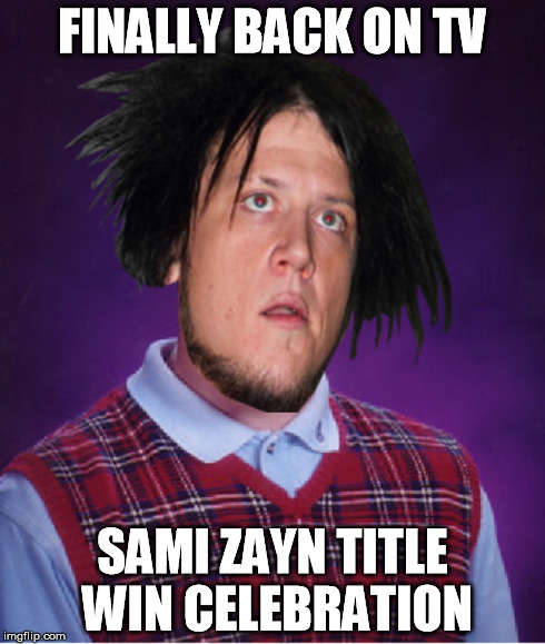 FINALLY BACK ON TV SAMI ZAYN TITLE WIN CELEBRATION | made w/ Imgflip meme maker