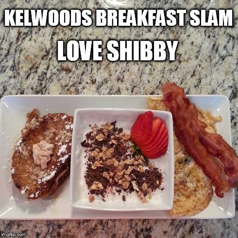 KELWOODS BREAKFAST SLAM LOVE SHIBBY | made w/ Imgflip meme maker