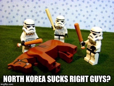 dead horse | NORTH KOREA SUCKS RIGHT GUYS? | image tagged in dead horse | made w/ Imgflip meme maker