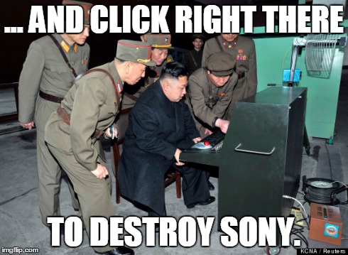 ... AND CLICK RIGHT THERE TO DESTROY SONY. | made w/ Imgflip meme maker
