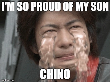 I'M SO PROUD OF MY SON CHINO | made w/ Imgflip meme maker
