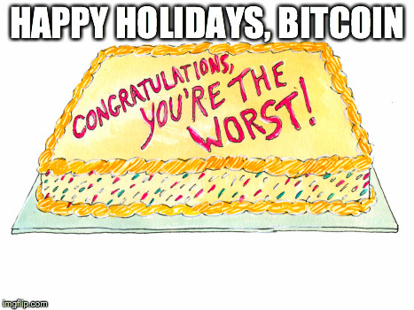 HAPPY HOLIDAYS, BITCOIN | made w/ Imgflip meme maker