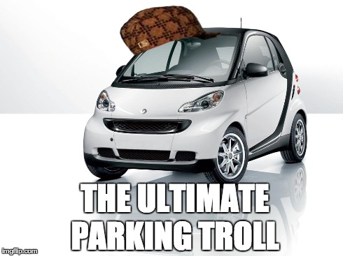 THE ULTIMATE PARKING TROLL | made w/ Imgflip meme maker