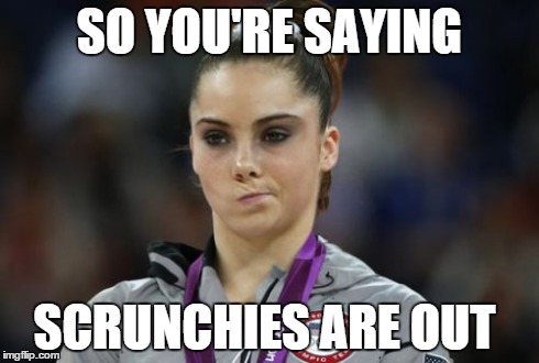 side lips
 | SO YOU'RE SAYING SCRUNCHIES ARE OUT | image tagged in memes,mckayla maroney not impressed | made w/ Imgflip meme maker