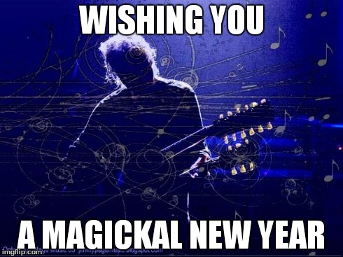 WISHING YOU A MAGICKAL NEW YEAR | image tagged in happy magickal new year | made w/ Imgflip meme maker