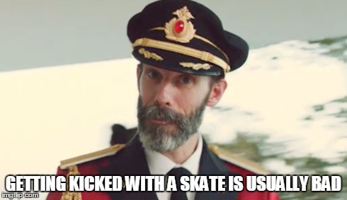 GETTING KICKED WITH A SKATE IS USUALLY BAD | made w/ Imgflip meme maker