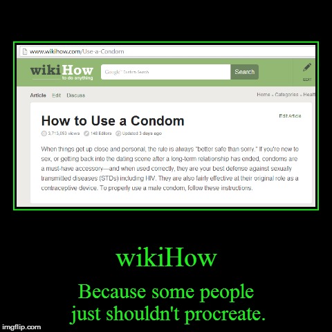 How to Use a Condom | image tagged in funny,demotivationals | made w/ Imgflip demotivational maker