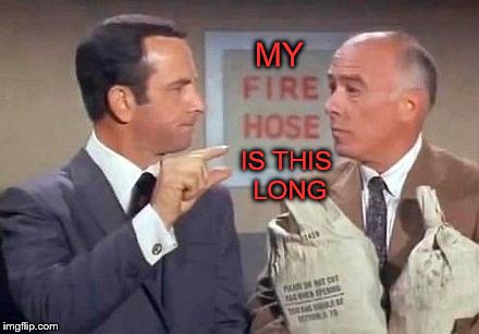 Get Smart | MY IS THIS LONG | image tagged in get smart,memes | made w/ Imgflip meme maker