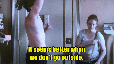 don't go outside  | It seems better when we don’t go outside. | image tagged in gifs | made w/ Imgflip video-to-gif maker