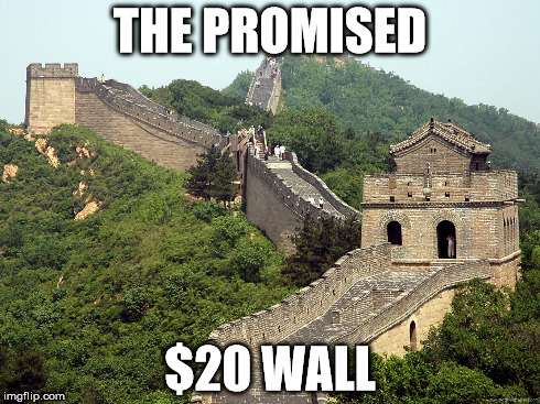 THE PROMISED $20 WALL | made w/ Imgflip meme maker