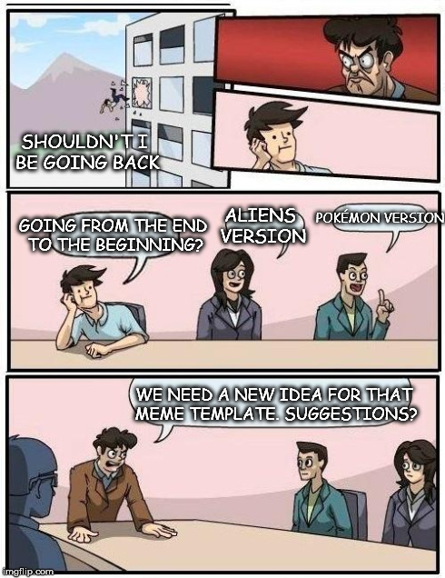 Suggestion Meeting Boardroom Imgflip