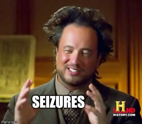 Ancient Aliens Meme | SEIZURES | image tagged in memes,ancient aliens | made w/ Imgflip meme maker