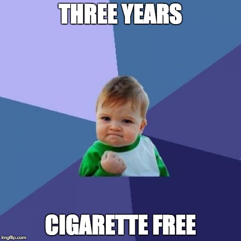 Success Kid | THREE YEARS CIGARETTE FREE | image tagged in memes,success kid | made w/ Imgflip meme maker