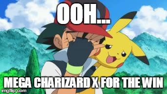 Ash Facepalm | OOH... MEGA CHARIZARD X FOR THE WIN | image tagged in ash facepalm | made w/ Imgflip meme maker