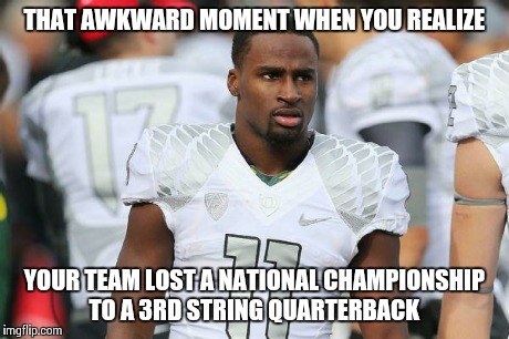 Buckeyes buck the ducks | THAT AWKWARD MOMENT WHEN YOU REALIZE YOUR TEAM LOST A NATIONAL CHAMPIONSHIP TO A 3RD STRING QUARTERBACK | image tagged in ducks | made w/ Imgflip meme maker