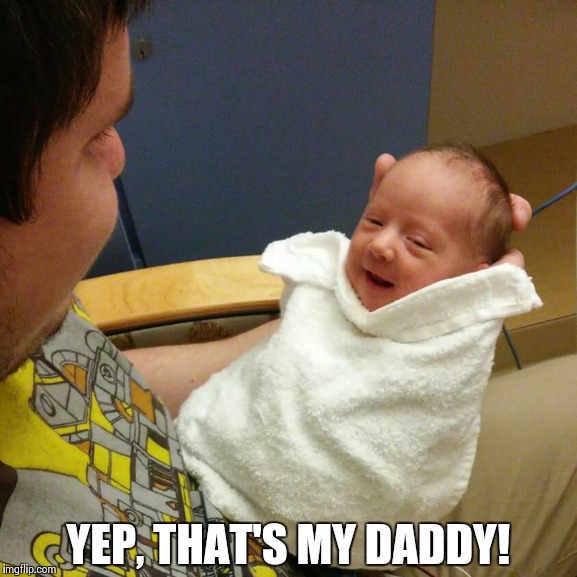 YEP, THAT'S MY DADDY! | made w/ Imgflip meme maker