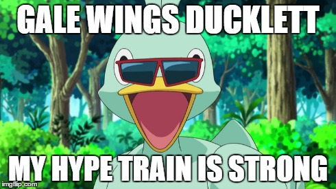 GALE WINGS DUCKLETT MY HYPE TRAIN IS STRONG | made w/ Imgflip meme maker