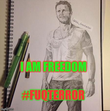 I AM FREEDOM #FUQTERROR | image tagged in jason stackhouse fuqterror | made w/ Imgflip meme maker