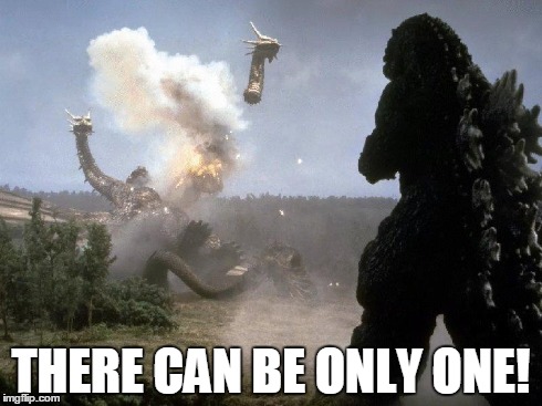 THERE CAN BE ONLY ONE! | image tagged in godzilla,highlander,decapitation | made w/ Imgflip meme maker