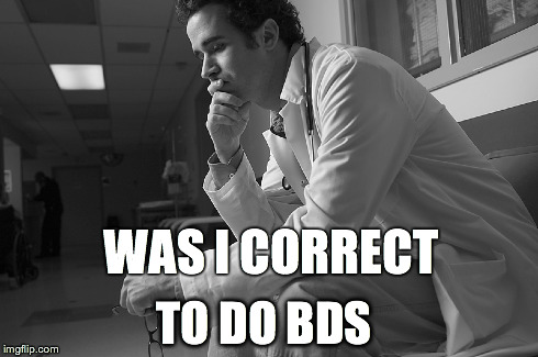 WAS I CORRECT TO DO BDS | made w/ Imgflip meme maker