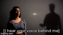 [I hear your voice behind me] | image tagged in gifs | made w/ Imgflip video-to-gif maker