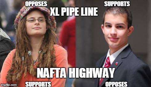 XL PIPE LINE NAFTA HIGHWAY | image tagged in liberal vs conservative | made w/ Imgflip meme maker