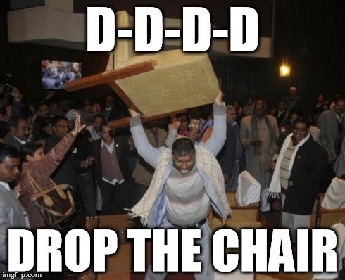 Hulkmandu | D-D-D-D DROP THE CHAIR | image tagged in hulkmandu | made w/ Imgflip meme maker