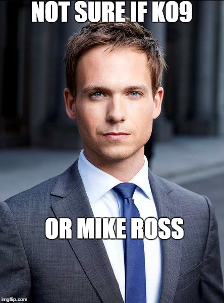 NOT SURE IF KO9 OR MIKE ROSS | made w/ Imgflip meme maker