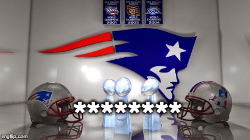 patriots asterisk | ******** | image tagged in cheatriots | made w/ Imgflip meme maker