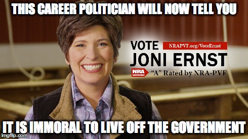 No funds for you! Just for me... | THIS CAREER POLITICIAN WILL NOW TELL YOU IT IS IMMORAL TO LIVE OFF THE GOVERNMENT | image tagged in tea party,politics | made w/ Imgflip meme maker