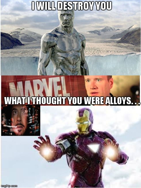 I WILL DESTROY YOU WHAT I THOUGHT YOU WERE ALLOYS. . . | image tagged in dcmarvel | made w/ Imgflip meme maker