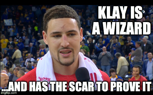 KLAY IS A WIZARD ...AND HAS THE SCAR TO PROVE IT | image tagged in klay thompson,golden state warriors,warriors,37 point quarter | made w/ Imgflip meme maker
