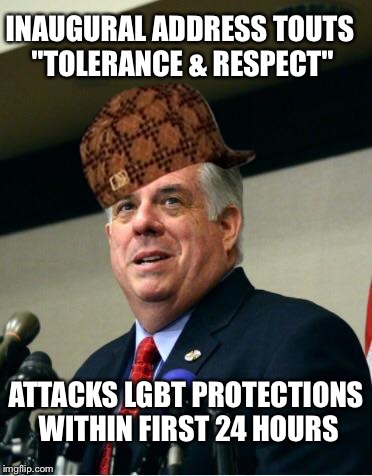 Scumbag Larry  | INAUGURAL ADDRESS TOUTS "TOLERANCE & RESPECT" ATTACKS LGBT PROTECTIONS WITHIN FIRST 24 HOURS | image tagged in scumbag larry hogan,scumbag | made w/ Imgflip meme maker