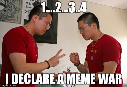 1.2.3.4 i declare a meme war | 1....2...3..4 I DECLARE A MEME WAR | image tagged in chinese,rock,paper,scissors | made w/ Imgflip meme maker