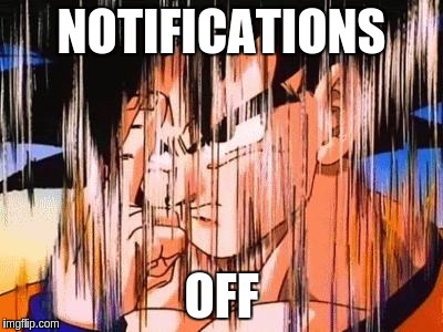 Fuck you Goku | NOTIFICATIONS OFF | image tagged in goku,fuck you,dbz | made w/ Imgflip meme maker