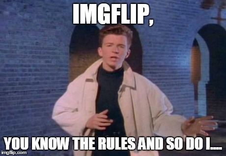 rick rolled - Imgflip