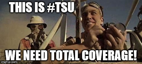 Tsu Coverage | THIS IS #TSU WE NEED TOTAL COVERAGE! | image tagged in tsu,tsu family,share,like,total coverage,fear and loathing in las vegas | made w/ Imgflip meme maker