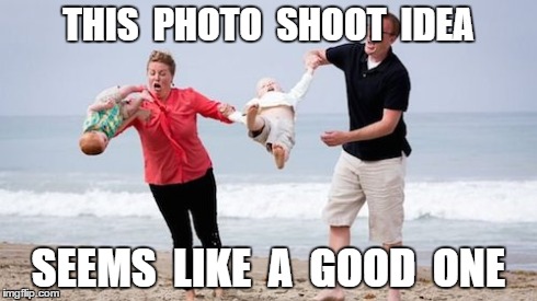 THIS  PHOTO  SHOOT  IDEA SEEMS  LIKE  A  GOOD  ONE | image tagged in photoshoot,babies | made w/ Imgflip meme maker