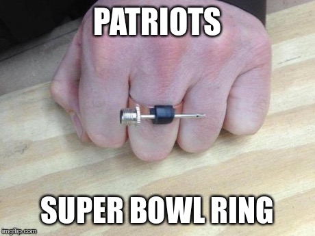 Patriots | PATRIOTS SUPER BOWL RING | image tagged in patriots | made w/ Imgflip meme maker