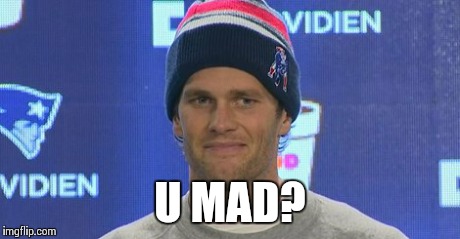 U MAD? | image tagged in superbowl,patriots,seahawks lose | made w/ Imgflip meme maker