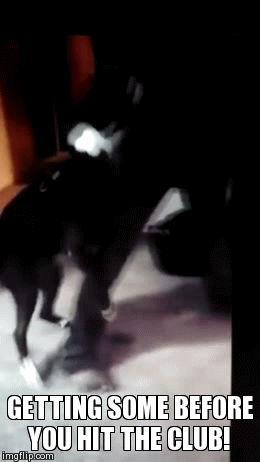 Getting some before you hit the club! | image tagged in gifs,funny | made w/ Imgflip video-to-gif maker