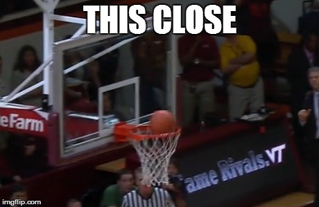 This Close | THIS CLOSE | image tagged in basketball | made w/ Imgflip meme maker