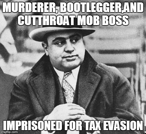 Al Crapone | MURDERER, BOOTLEGGER,AND CUTTHROAT MOB BOSS IMPRISONED FOR TAX EVASION | image tagged in al crapone | made w/ Imgflip meme maker
