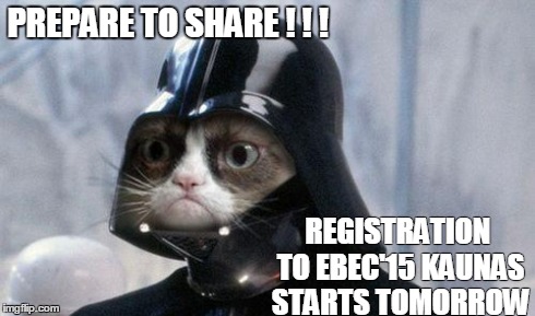 Grumpy Cat Star Wars | PREPARE TO SHARE ! ! ! REGISTRATION TO EBEC'15 KAUNAS STARTS TOMORROW | image tagged in memes,grumpy cat star wars,grumpy cat | made w/ Imgflip meme maker